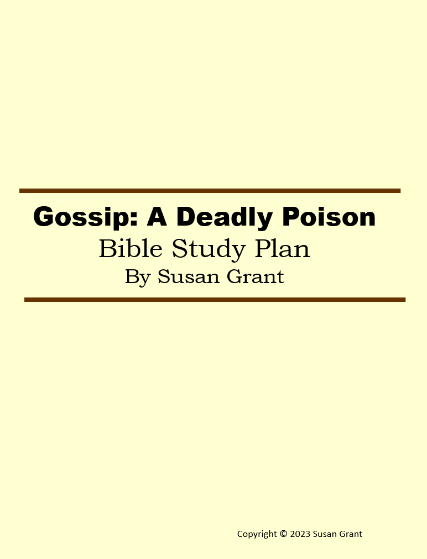 Gossip – A Bible Study Plan – Susan Grant