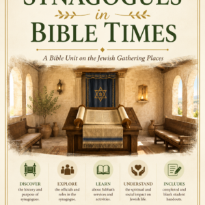 Synagogues in Bible Times | Jewish Worship, Sabbath, Jesus' Ministry, Bible History Unit | Printable Bible Study Worksheets