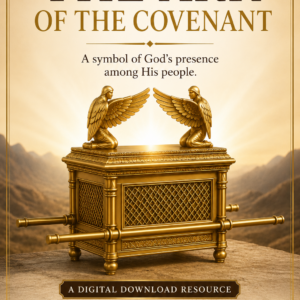 Ark of the Covenant Bible Study | Purpose, Contents & Appearance | Printable Christian Resource